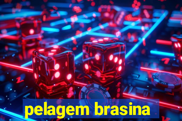 pelagem brasina